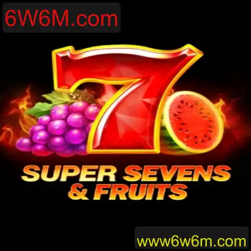 7SuperSevensFruits